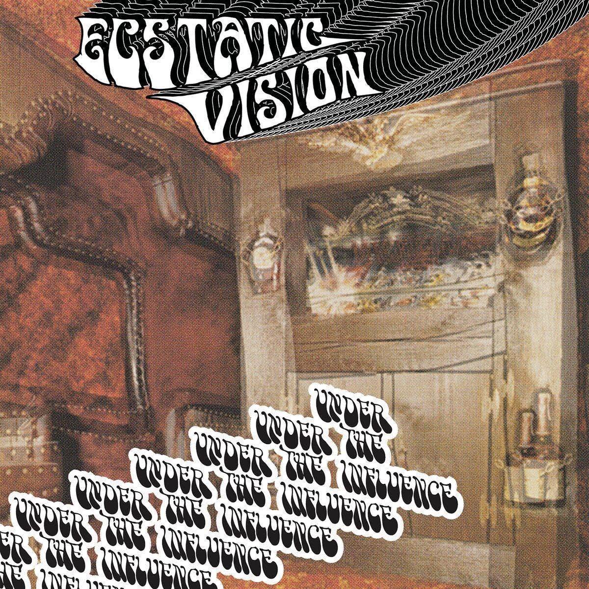 Ecstatic Vision - Under The Influence - LP