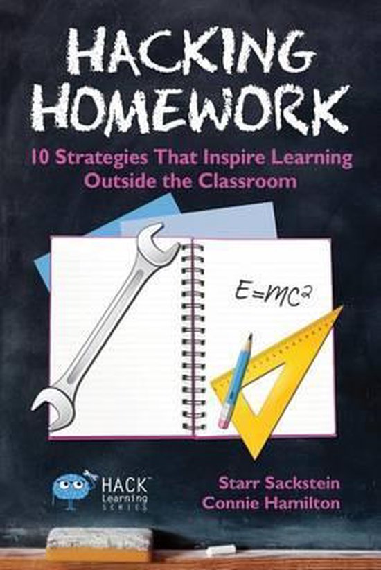 Hacking Homework - 10 Strategies That Inspire Learning Outside the Classroom - Paperback