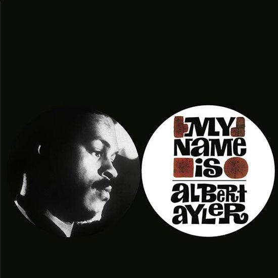 Albert Ayler  - My Name Is Albert Ayler - Jazz - LP