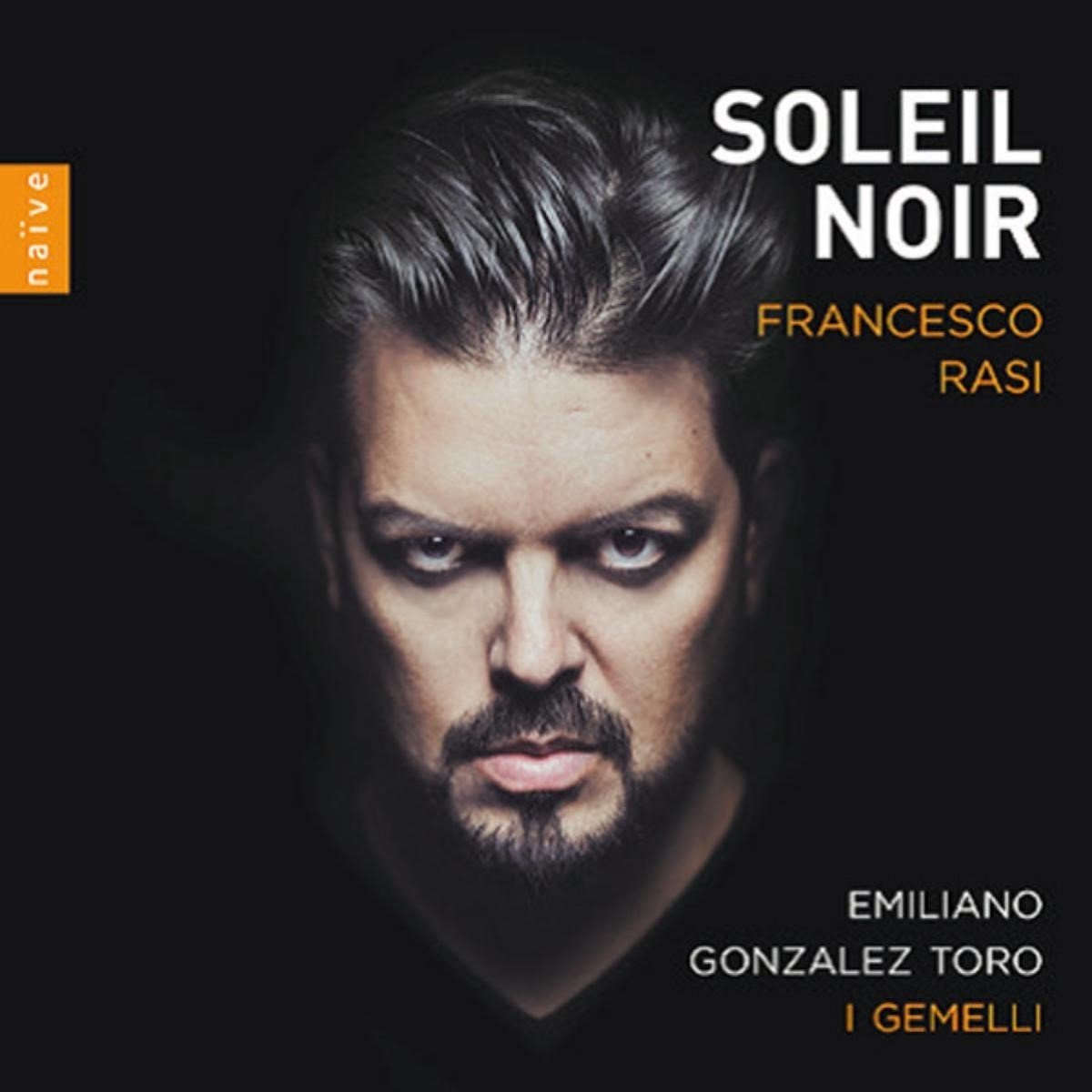 Emiliano Gonzalez Toro, I Gemelli - Rasi: Soleil Noir (CD)
