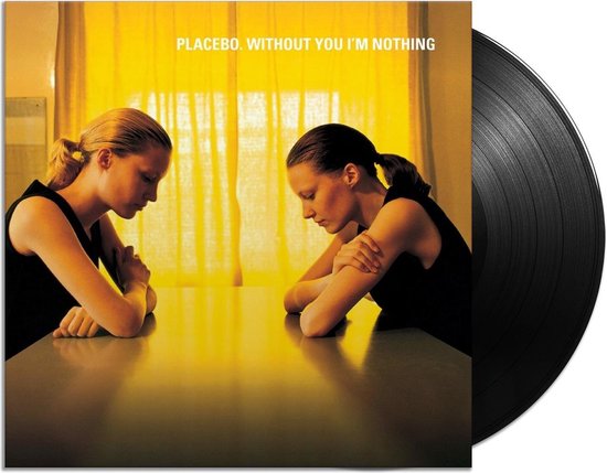 Placebo - Without You Im Nothing LP