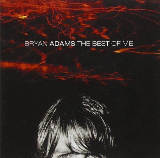 Bryan Adams - The Best Of Me - CD