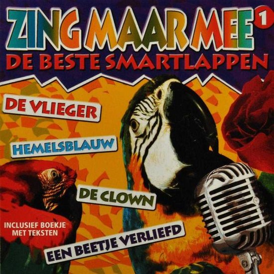 Zing maar mee  - Beste Smartlappen 1 - CD
