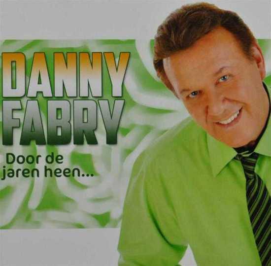 Danny Fabry - Door De Jaren Heen - CDBox