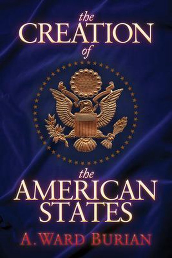 The Creation of the American States