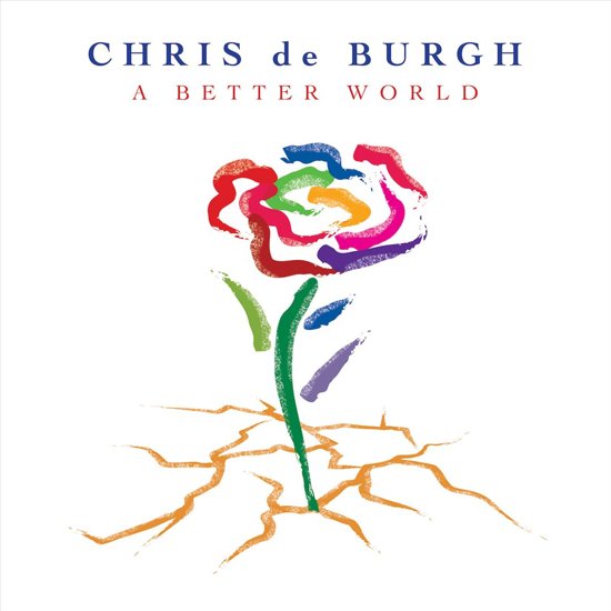 Chris de Burgh  A Better World - CD