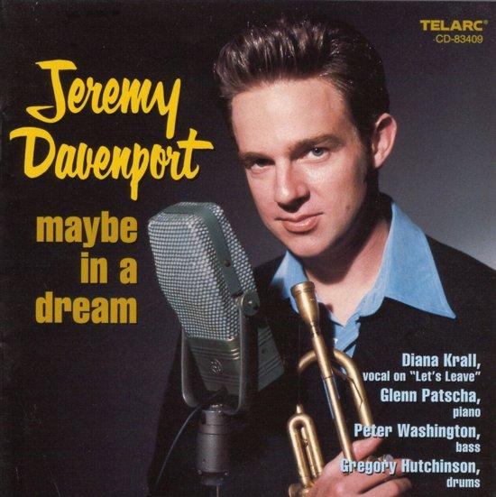 Jeremy Davenport - Maybe In A Dream - CD