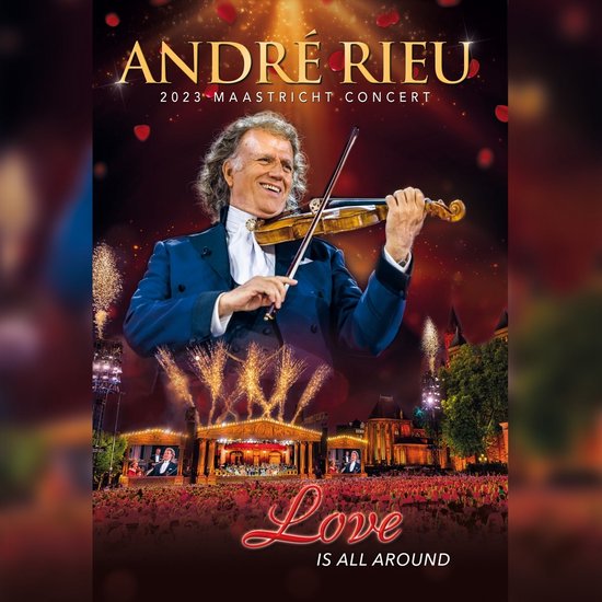 André Rieu -Johann Strauss Orchestra André Rieu - Love Is All Around (DVD)