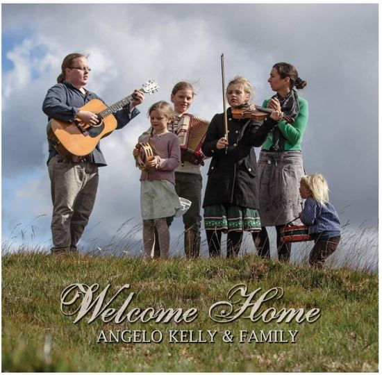 Angelo Kelly &amp; Family -Welcome Home