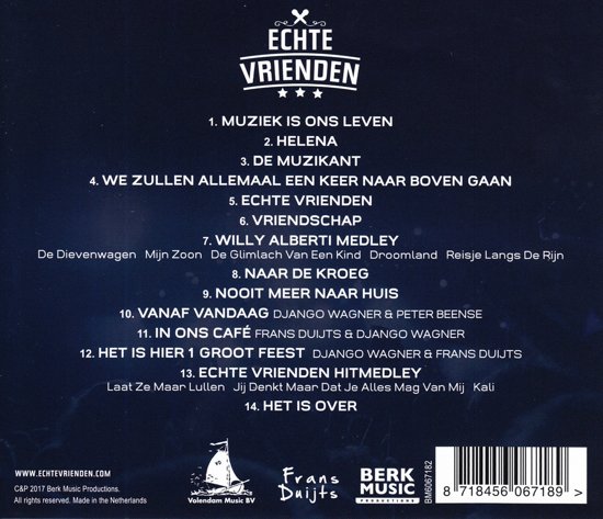 Echte Vrienden ( Peter Beense-Frans Duijts-Django Wagner) - Muziek Is Ons Leven - CD