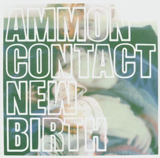 Ammoncontact - New Birth (Mini Album) - CD