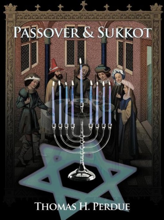 Thomas H. Perdue - Passover &amp; Sukkot