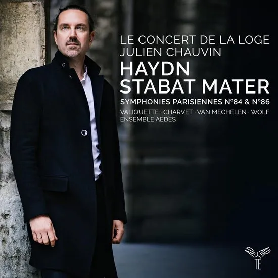 le Concert de La Loge Julien Chauvi - Haydn: Stabat Mater. Symphonies Parisiennes No 84 & No 86 (CD)
