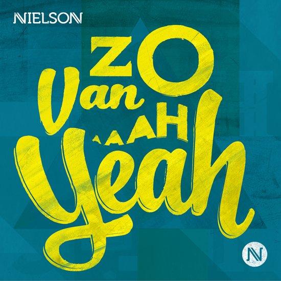 Nielson - Zo Van Ah Yeah - CD