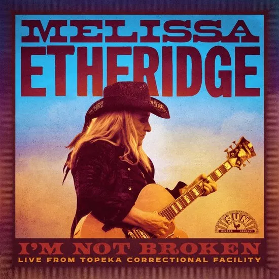 Melissa Etheridge - I'm Not Broken, Live From Topeka Correctional Facility (2 LP)