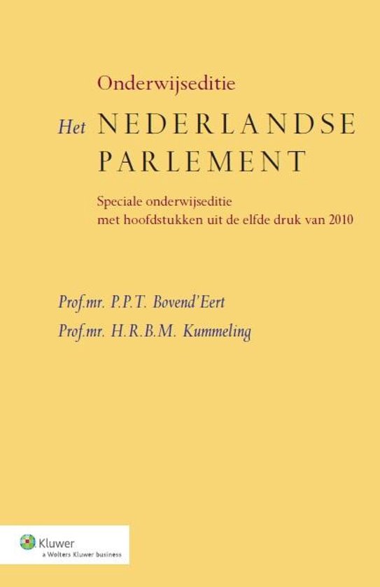 Het Nederlandse parlement 2014 Onderwijseditie speciale onderwijseditie met hoofdstukken uit de 11e 