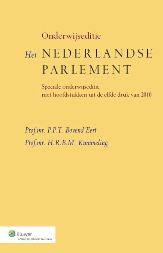 Het Nederlandse parlement 2014 Onderwijseditie speciale onderwijseditie met hoofdstukken uit de 11e 