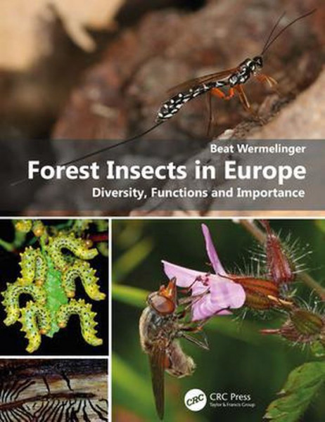 Forest Insects in Europe Diversity, Functions and Importance