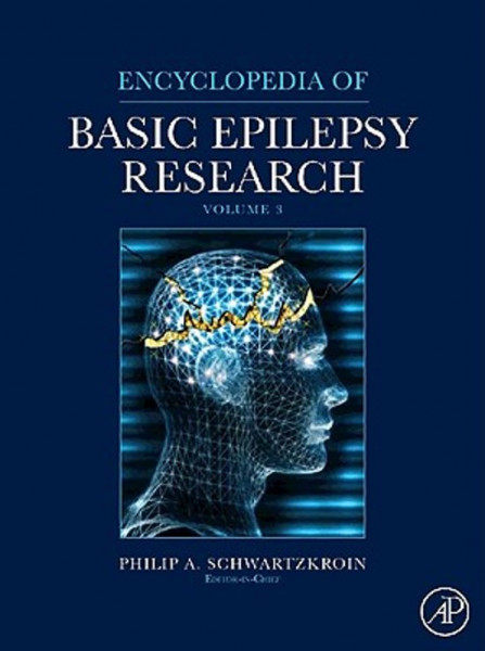 Encyclopedia of Basic Epilepsy Research - Volume 1