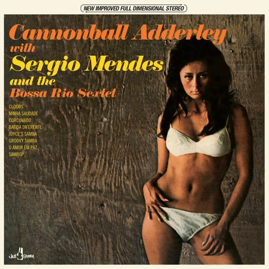 Cannonball Adderley and the Bossa Rio Sextet LP