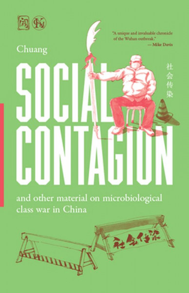 Social Contagion And Other Material on Microbiological Class War in China