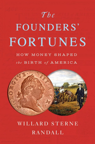 The Founders' Fortunes Willard Sterne Randall ( Engels Boek)
