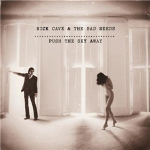 Nick Cave & The Bad Seeds - Push The Sky Away - CD