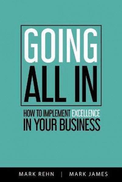Going All In How to implement Excellence in your business