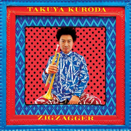 Takuya Kuroda - Zigzagger - Jazz - CD