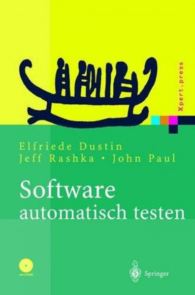 Elfriede Dustin - Software Automatisch Testen Verfahren, Handhabung Und Leistung