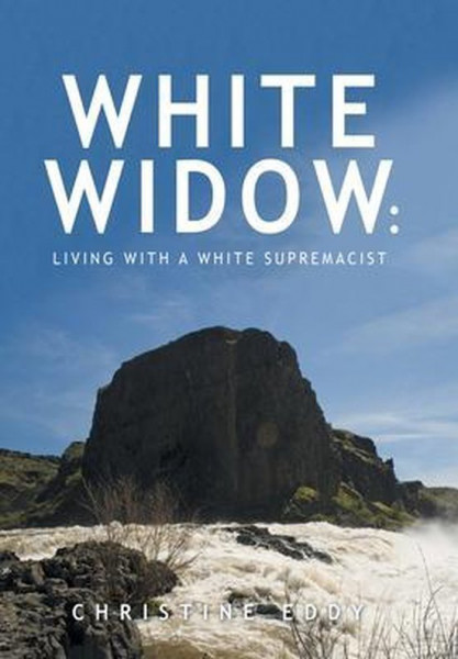White Widow Living with a White Supremacist