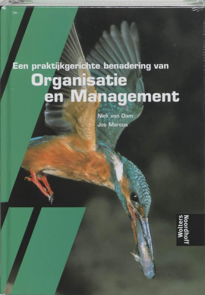 Een praktijkgerichte benadering van organisatie en management