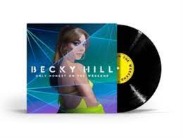 Becky Hill - Only Honest On the Weekend LP