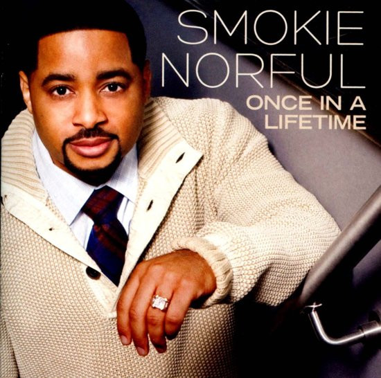 Smokie Norful - Once In A Lifetime - CD