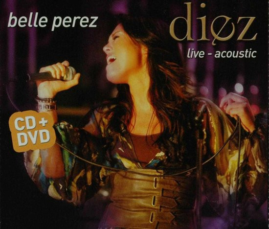 Belle Perez - Diez Live-Acoustic -CD