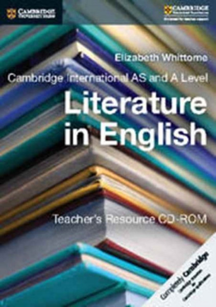 Cambridge International AS and A Level Literature in English Teacher's Resource CD-ROM