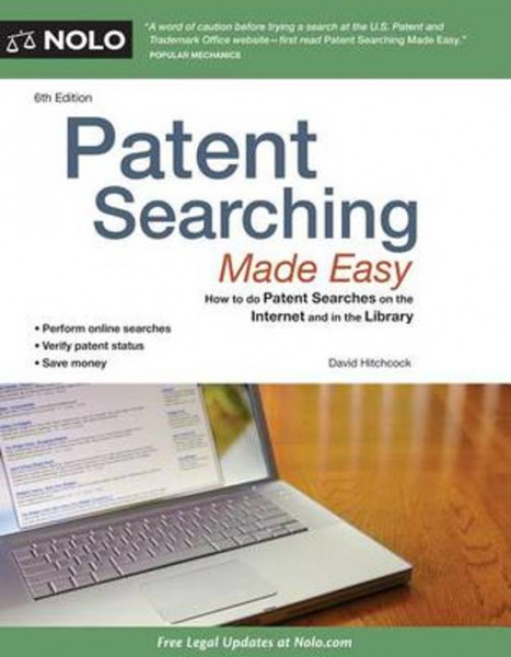 Patent Searching Made Easy How to Do Patent Searches on the Internet and in the Library