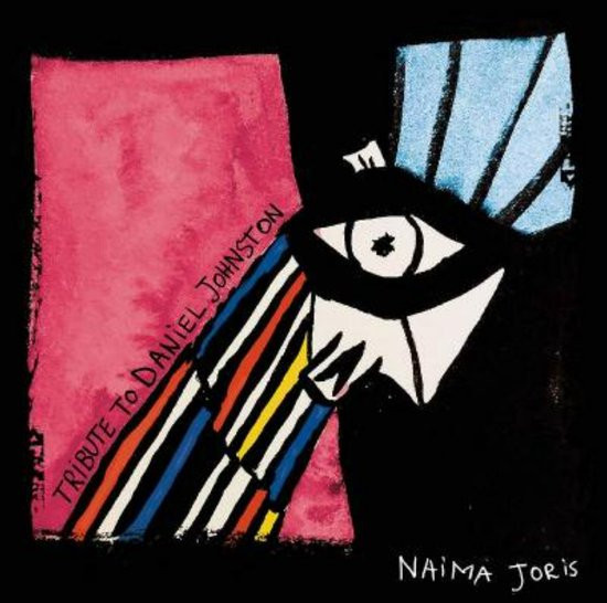 Naima Joris - Tribute To Daniel Johnston (12" Vinyl Single)