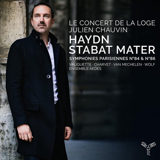 le Concert de La Loge Julien Chauvi - Haydn: Stabat Mater. Symphonies Parisiennes No 84 & No 86 (CD)