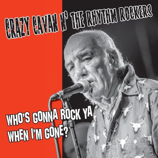 Crazy Cavan 'n' The Rhythm Rockers - Who's Gonna Rock You When I'm Gone (gatefold) LP