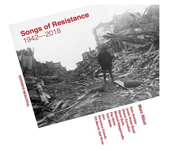 Marc Ribot - Songs Of Resistance - 1942-2018(CD)
