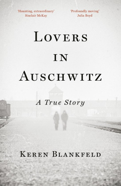Lovers in Auschwitz - Keren Blankfeld Boek Engels