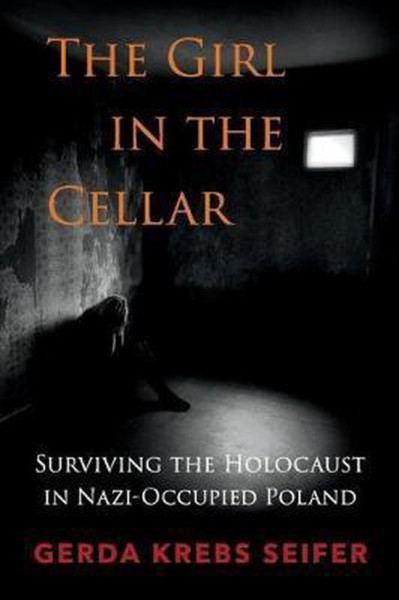 The Girl in the Cellar ( Engels Boek) Gerda Krebs Seifer