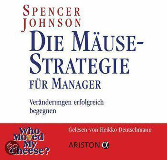 Spencer Johnson - Die Mause-Strategie fAr Manager - CD