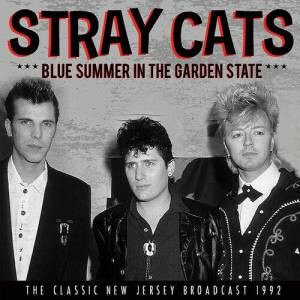 Stray Cats - Blue Summer In The Garden State (CD)