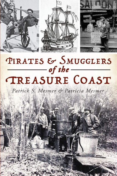 Pirates and Smugglers of the Treasure Coast