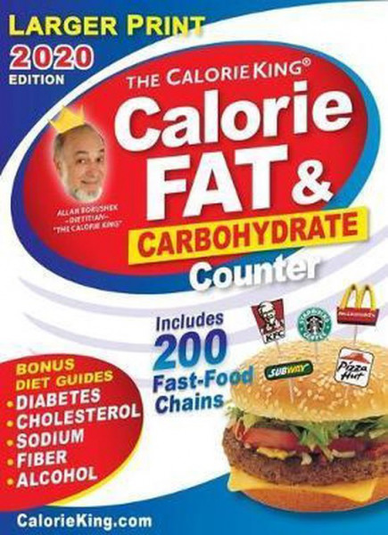 CalorieKing 2020 Larger Print Calorie, Fat & Carbohydrate Counter