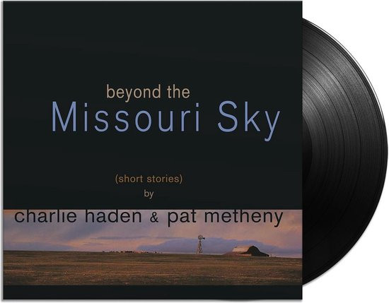 Charlie Haden & Pat Metheny - Beyond The Missouri Sky (2 LP)