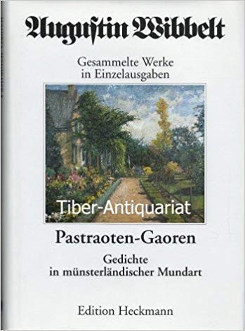 Augustin Wibbelt Gesammelte Werke in Einzelausgaben 15. Pastraoten-Gaoren