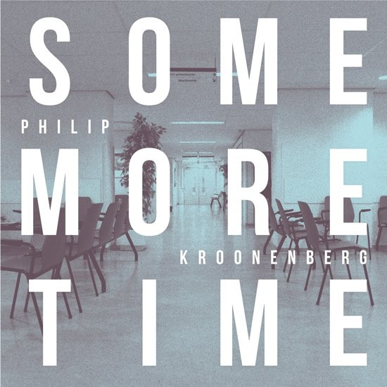 Philip Kroonenberg - Some More Time - LP